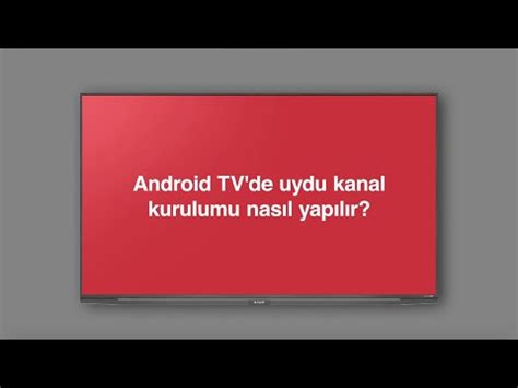 Android TVde Uydu Kanal Kurulumu Nasıl Yapılır YouTube