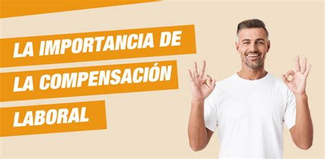 Compensaci N Laboral Principales Beneficios Y Tipos Que Existen