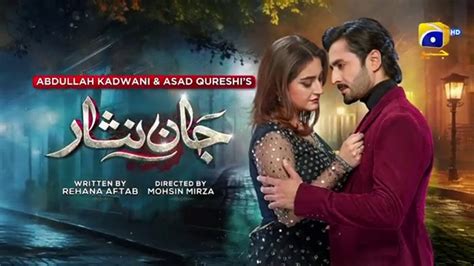 Jaan Nisar Episode Eng Sub Danish Taimoor Hiba Bukhari Th