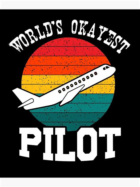 Funny Pilot Quotes For Pilot And Futur Pilot Poster For Sale By Dr