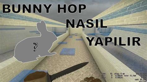 CS GO REHBER BUNNY HOP NASIL YAPILIR YouTube