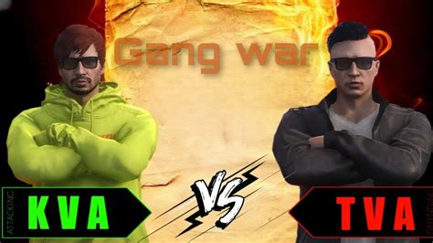 Tva Vs Kva Gang War Loading Final Part Youtube