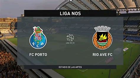 Porto Vs Rio Ave Liga NOS 07 03 2020 Fifa 20 YouTube