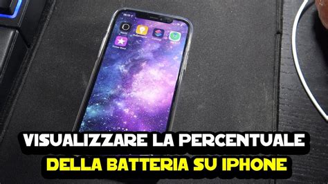 Visualizzare La Percentuale Della Batteria Su IPhone YouTube