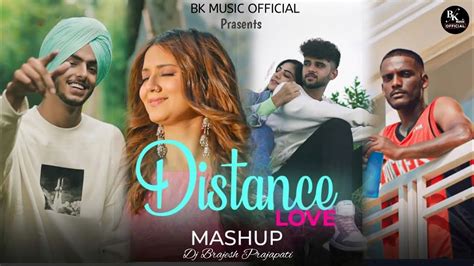 Distance Love Mashup X Kaka New Punjabi Song Latest Punjabi Songs