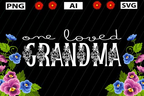 One Loved GRANDMA Graphic By T Shirt World Creative Fabrica