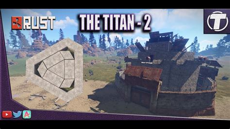 Rust Base Design The Titan 2 Solo Duo Trio Base Design Youtube