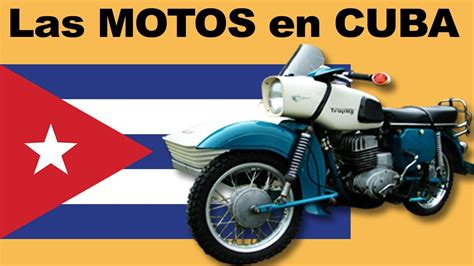 Las MOTOS En CUBA