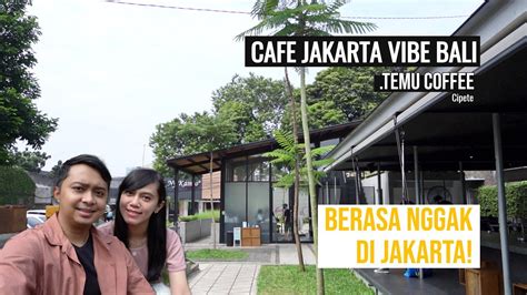 Hidden Gem Coffee Shop Baru Jakarta Selatan Dengan Outdoor Space I