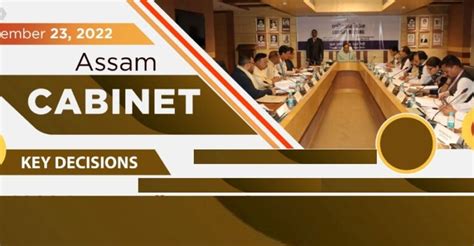 Several Key Decisions Taken In Assam Cabinet Meeting Held In New Delhi On Wednesday Way2barak