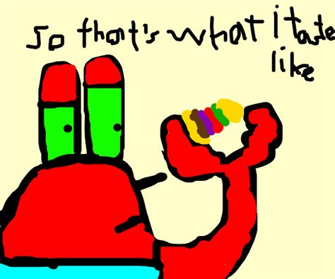Mr Krabs Eating A Krabby Patty Drawception