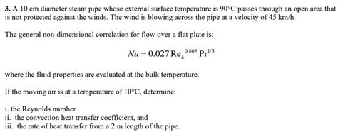 Solved A Cm Diameter Steam Pipe Whose External Surface Chegg