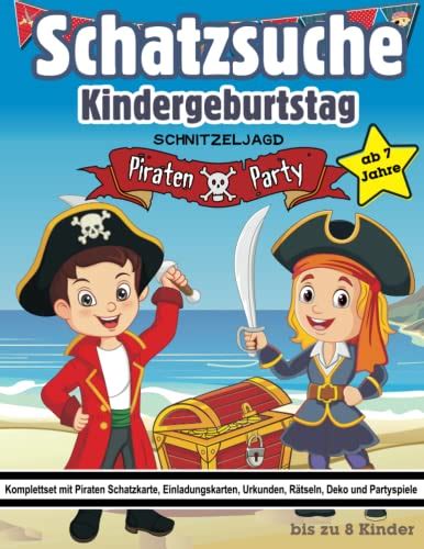 Schatzsuche Kindergeburtstag Schnitzeljagd Piratenparty Ab 7 Jahre