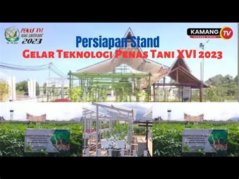 Persiapan Stand Gelar Teknologi Penas Tani XVI 2023 Sumaterabarat