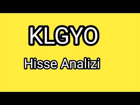 KLGYO Hissesi Teknik Analiz Ve Yorum YouTube