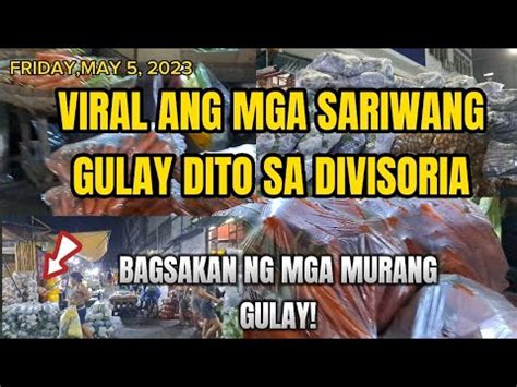 GRABENG MURA AT NAPAKASARIWA NG MGA GULAY BAGSAKAN SA DIVISORIA