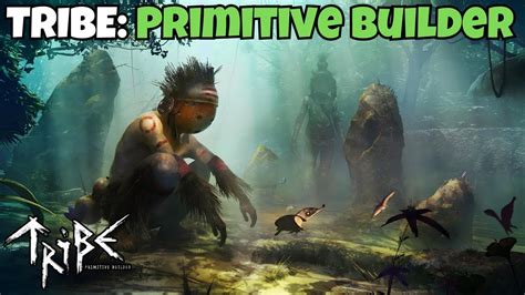 Tribe Primitive Builder Gameplay Youtube