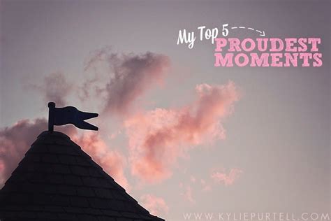 My Top 5 Proudest Moments Life