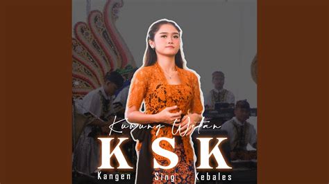 Kangen Sing Kebales Youtube