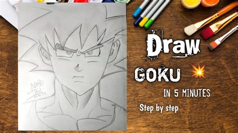 How To Drawing Goku Step By Step Drawing Goku In 5 Minutes Draw With Nahid Youtube