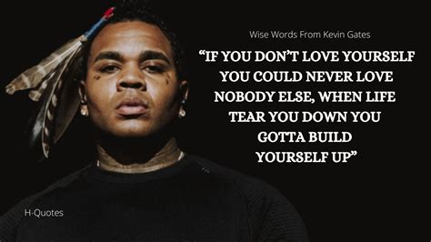 Kevin Gates Quotes