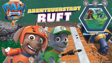 PAW Patrol Der Kinofilm Abenteuerstadt Ruft Abwasser Probleme YouTube