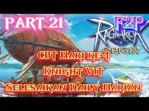 Cbt Hari Ke Selesaikan Daily Harian Ragnarok Origin Global Youtube