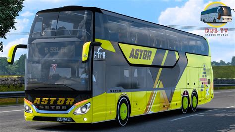 Euro Truck S Mulator Setra Dt Ft Katli Otob S Astor Youtube