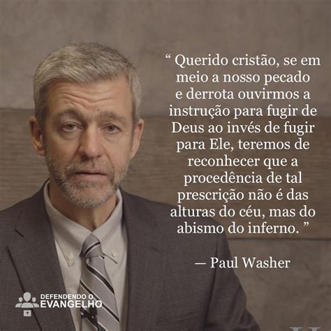 Paul Washer Br On Twitter Querido Crist O Se Em Meio A Nosso Pecado