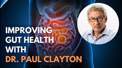 Improving Gut Health With Dr Paul Clayton Youtube