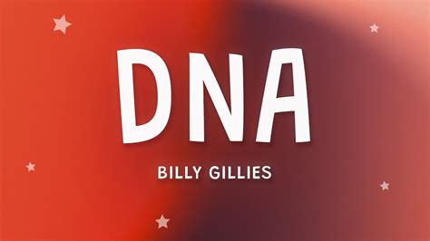 Billy Gillies DNA Loving You Is In My DNA Lyrics Ft Hannah