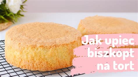 Jak upiec biszkopt na tort Prosto krok po kroku I Ciastkożercy YouTube