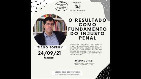 O Resultado Como Fundamento Do Injusto Penal Prof Tiago Joffily