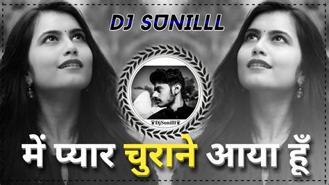 O MAHI VE ME PYAR CHURANE AAYA HOON OLD HINDI DJ REMIX 2023 DJ