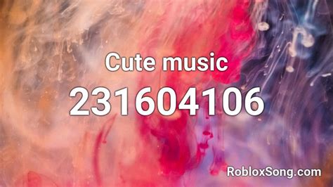 Cute Music Roblox Id Roblox Music Codes