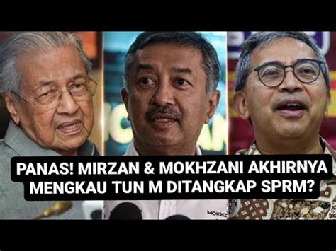 Rahsia Panas Tun M Mirzan Mokhzani Masuk Penjara Sprm Youtube