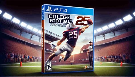 EA Sports College Football 25: The Highly Anticipated Return of College ...