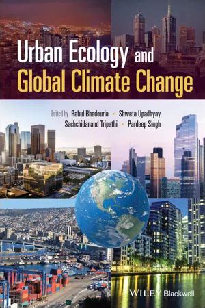 Urban Ecology And Global Climate Change By Rahul Bhadouria 9781119807193