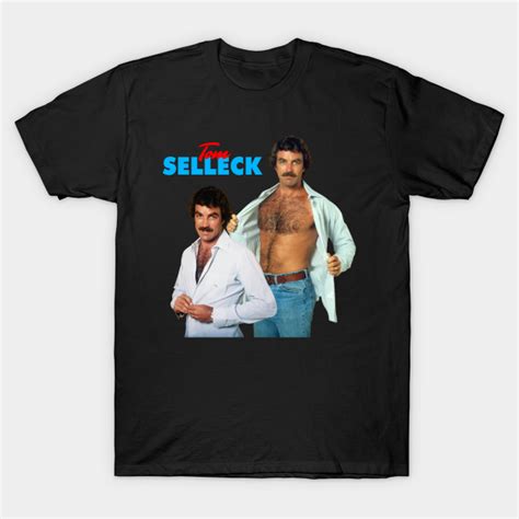 Tom Selleck Hot And Sexy 80s Tom Selleck T Shirt Designed Sold By Giselle Rodriguez