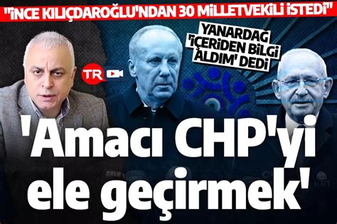 Chp Gazetecisi Merdan Yanarda Nce Nin Artlar N A Klad Vekil