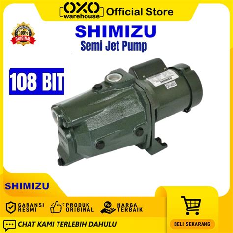 Jual Pompa Shimizu Semi Jet Pump JET 108 BIT Garansi Resmi Shopee