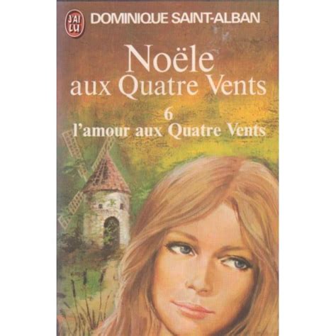 Noele Au Quatre Vents Tome 6 Dominique Saint Alban