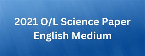 2021 O L Science Paper English Medium Ehelpmate