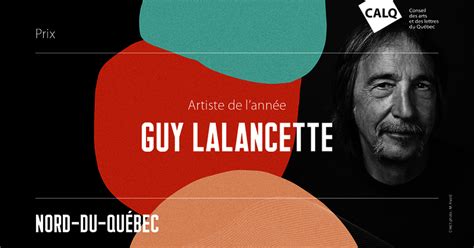 Lécrivain Guy Lalancette reçoit le Prix du CALQ Artiste de lannée