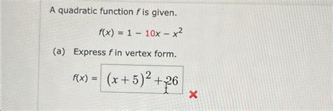 Solved A Quadratic Function F ﻿is Given F X 1 10x X2 A