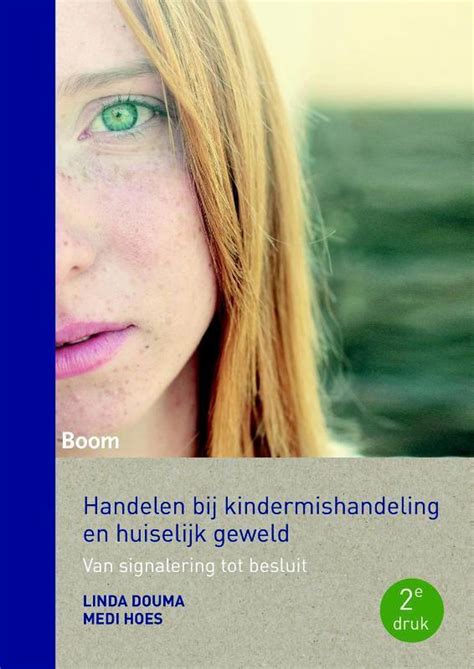 Handelen Bij Kindermishandeling En Huiselijk Geweld 9789462365360