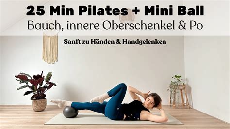 25 MIN PILATES MINI BALL WORKOUT Bauch Innere Oberschenkel Po