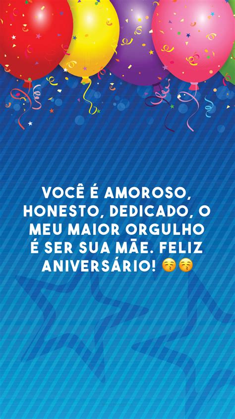 40 Frases De Aniversário De Mãe Para Filho Que Revelam Amor Incondicional