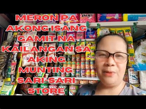 Meron Pa Akong Isang Gamit Na Kailangan Sa Aking Munting Sari Sari