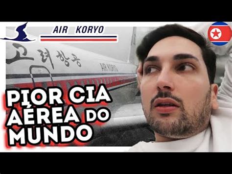 Como Foi Voar Na Pior Cia A Rea Do Mundo Air Koryo Mesmo T O Ruim